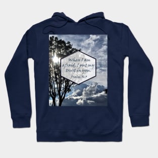 When I am afraid, I put my trust in you. Psalm 56:3 JW Year text (Clouds, sunlight) Hoodie